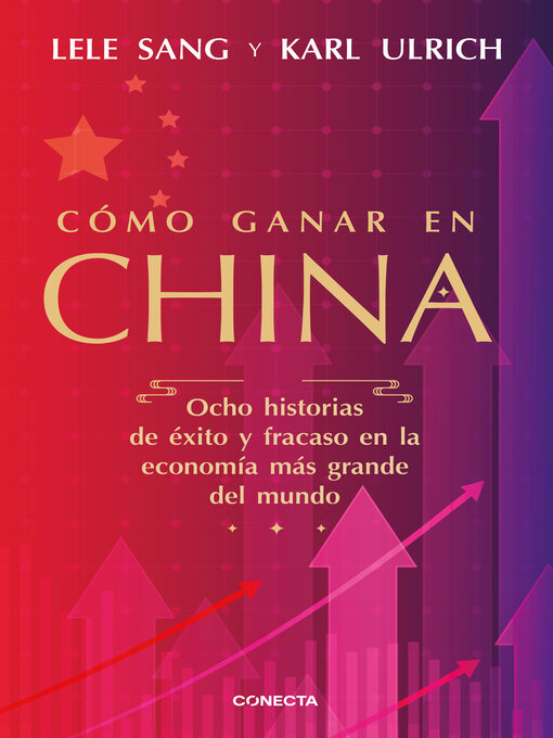 Title details for Cómo ganar en China by Lele Sang - Available